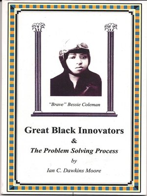cover image of Great Black Innovators & the Problem Solving Process